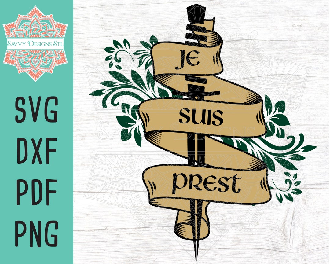 Je Suis Prest SVG Cut File for Silhouette and Cricut,