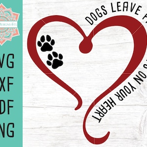 Psy zostawiają ślady łap na twoim sercu Plik do cięcia dla Silhouette i Cricut, NATYCHMIASTOWE POBIERANIE, Pet Memorial svg, Dog svg, Love Dogs svg