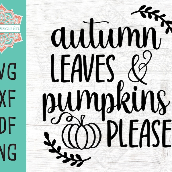 Autumn Leaves And Pumpkins Please Cut File for Silhouette & Cricut, Fall SVG, Fall Printable, Autumn SVG