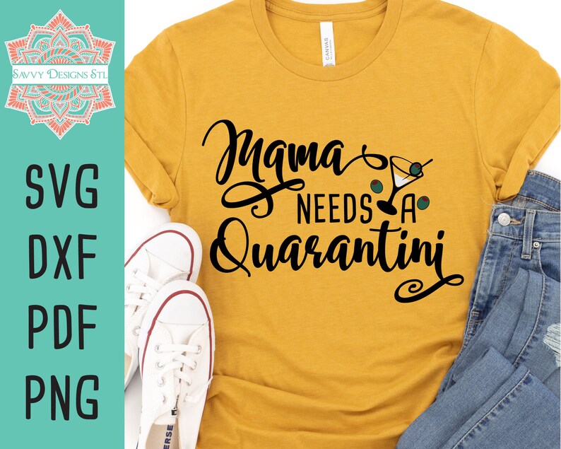 Free Free Mama Needs A Quarantini Svg 33 SVG PNG EPS DXF File