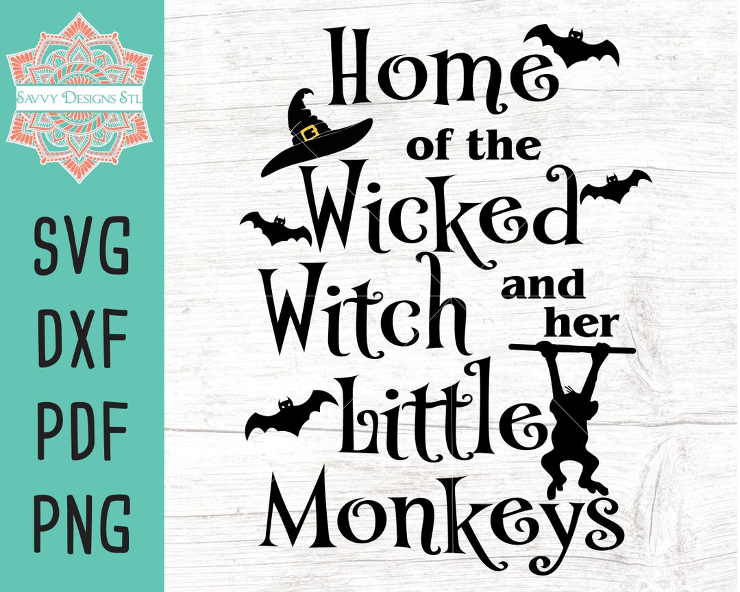 Home of the Wicked Witch and Her Little Monkeys Halloween Cut - Etsy