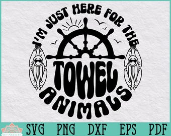 Retro Cruise Design I'm Just Here For The Towel Animals Cut File for Silhouette and Cricut, cruise png, towel animal svg, sloth, monkey