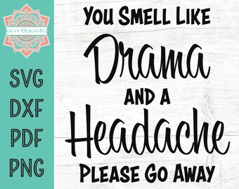 Drama & Headache Sarcastic Cut File (svg, png, dxf, pdf)