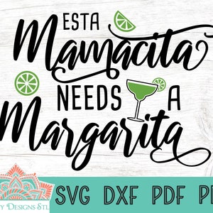 Mamacita Needs Margarita Cut File (svg, png, dxf, pdf)