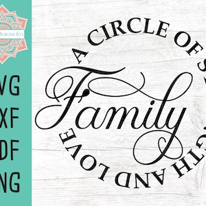 Family A Circle Of Strength And Love Cut File for Silhouette and Cricut, Farmhouse Sign Making svg, family svg