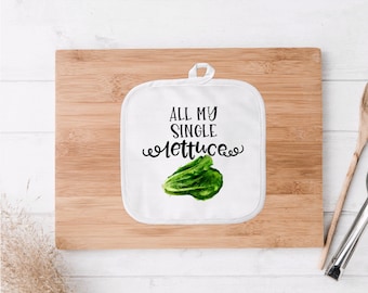 All My Single Lettuce Hot Pad Pot Holder