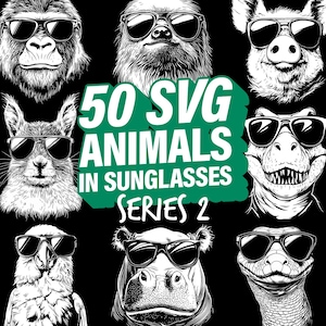 50 SVG Animals in Sunglasses (Series 2) | Cool Animals SVG Bundle | Fun Animal Clipart for Cricut & Silhouette | Ai Svg Eps Pdf Png Jpg Dfx