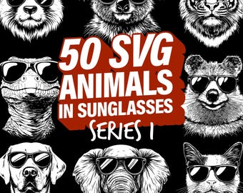 50 SVG Animals in Sunglasses (Series 1) | Cool Animals SVG Bundle | Fun Animal Clipart for Cricut & Silhouette | Ai Svg Eps Pdf Png Jpg Dfx