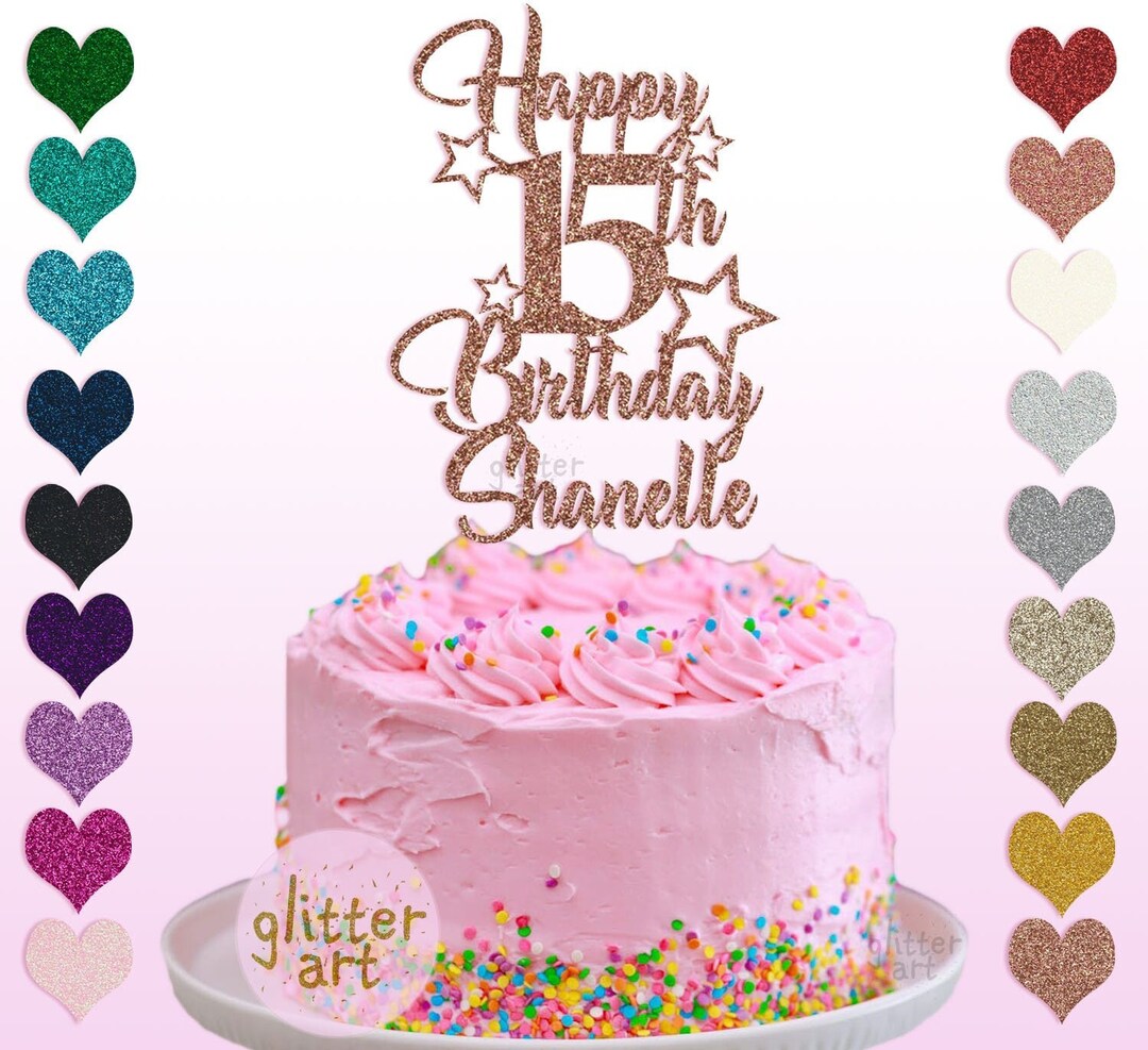 Personalised Custom Glitter Cake Topper Happy 15th Birthday Shanelle ...