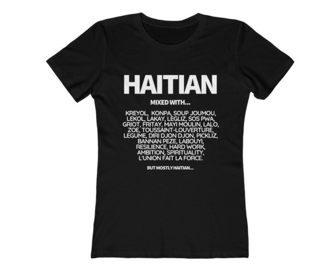 Haitian Mixed with... (dopeness) T-Shirt