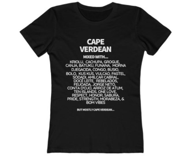 CAPE VERDEAN MIXED with (dopeness)....Tshirt