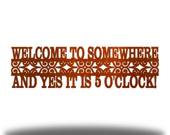 Welcome to Somewhere Outdoor Metal Wall Art