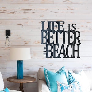 Life is Better at the Beach Metal Art Wall Decor