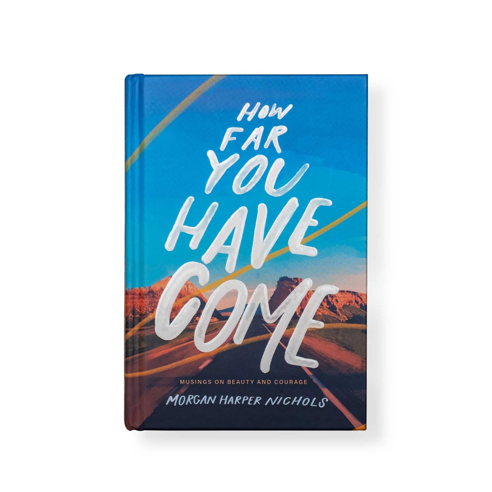 How Far You Have Come 2021 by Morgan Harper Nichols - Etsy