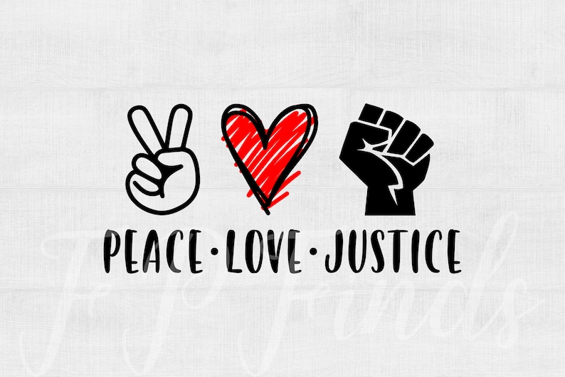 Free Free Peace Love Justice Svg 187 SVG PNG EPS DXF File