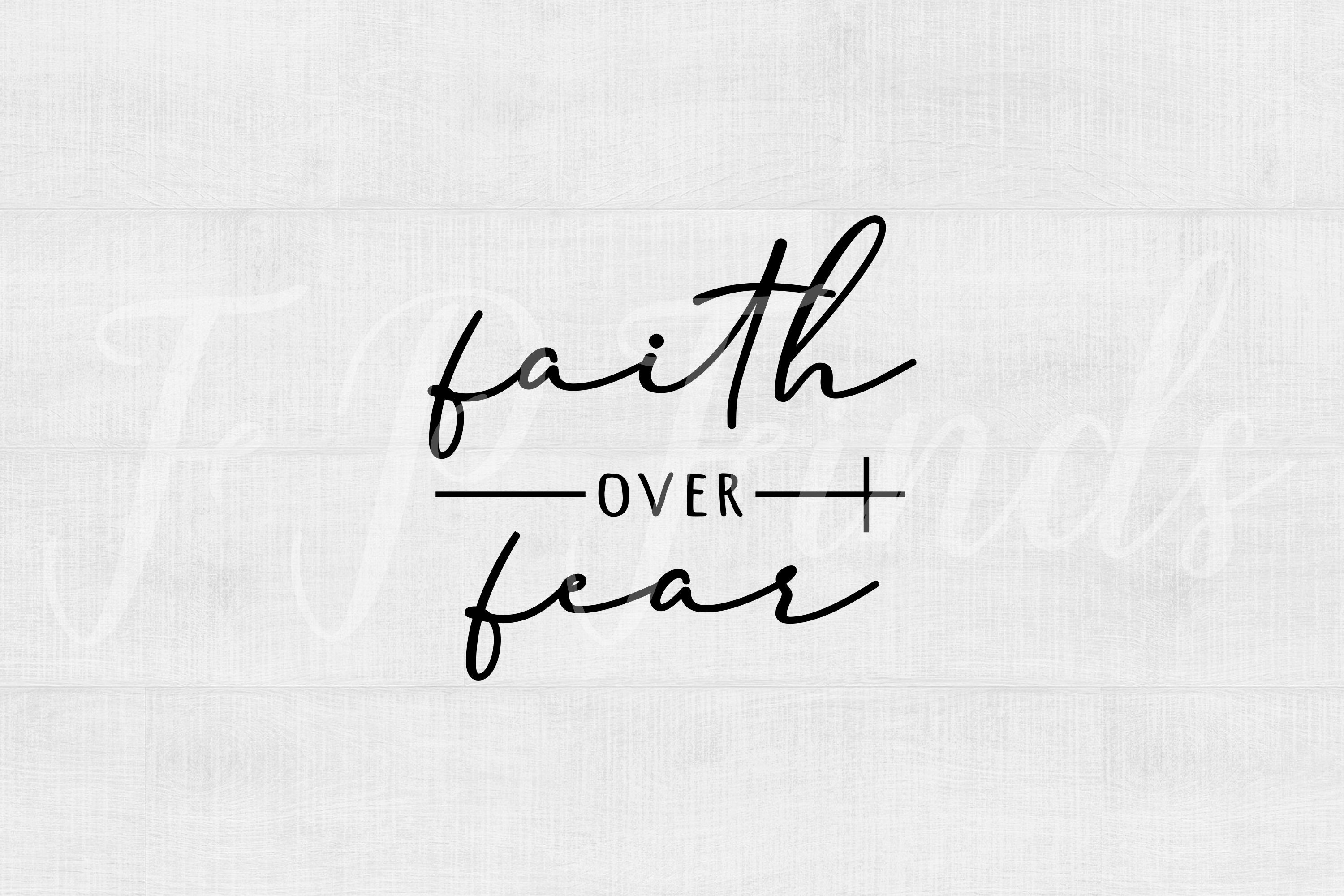 Faith Over Fear SVG Files for Cricut Cuttable Files - Etsy
