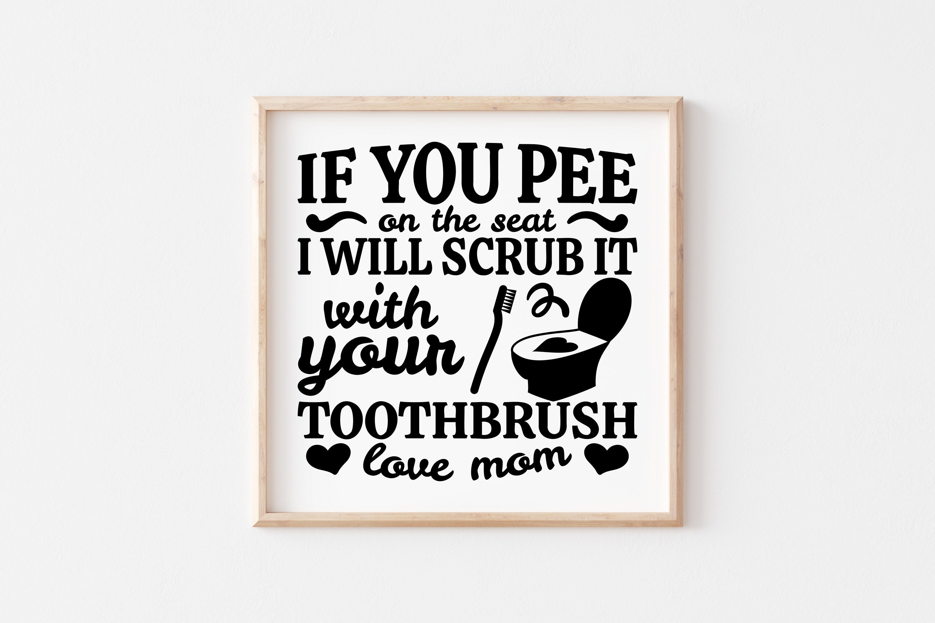 Funny Bathroom Quotes SVG If You Pee on the Seat I Will Scrub - Etsy Funny Bathroom Quotes SVG If You Pee on the Seat I Will Scrub - Etsy