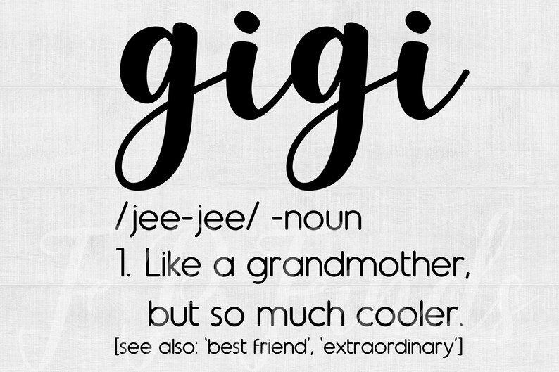 Free Free Gigi Definition Svg 5 SVG PNG EPS DXF File