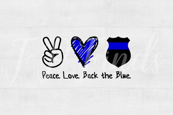 Police Blue Line SVG Peace. Love. Back 