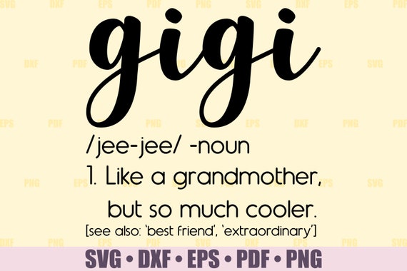 Free Free 53 Gigi Definition Svg SVG PNG EPS DXF File