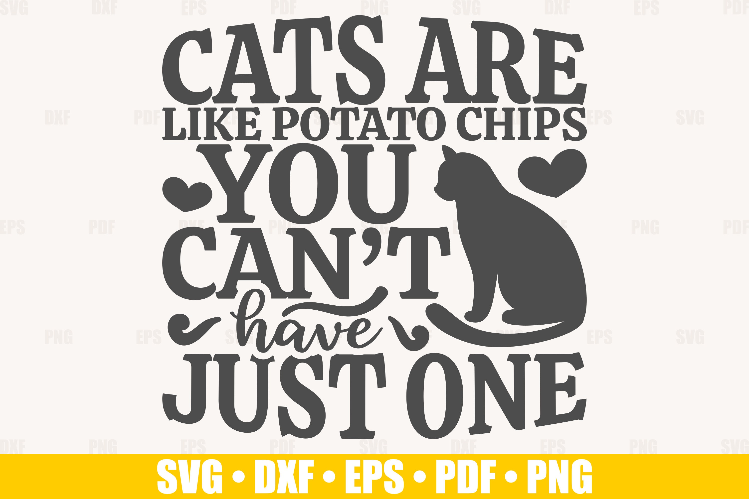 Cats Are Like Potato Chips SVG file for Cricut Cat Quote svg Etsy