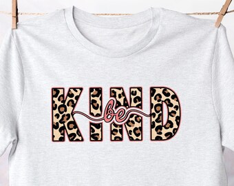 Be Kind T-Shirt, Retro Leopard Print, Inspirational Cotton Tee