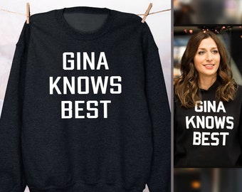 Sudadera Gina Knows Best / Regalo para fans de Brooklyn 99