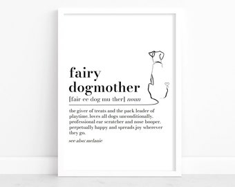 Fairy Dogmother definition print, Dog mum gift, gift for dog lover, Dog walker Thank you Gift, Dog Sitter Gift, Dog Groomer Christmas Gift