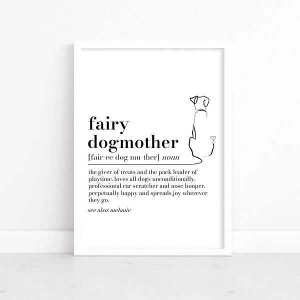 Fairy Dogmother definition print, Dog mum gift, gift for dog lover, Dog walker Thank you Gift, Dog Sitter Gift, Dog Groomer Christmas Gift