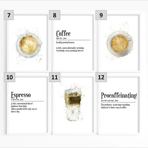 May include: Set of 6 printable art prints featuring watercolor illustrations of coffee drinks with definitions of coffee, espresso, and procaffeinating. The prints are in white frames with black numbers 7 through 12.