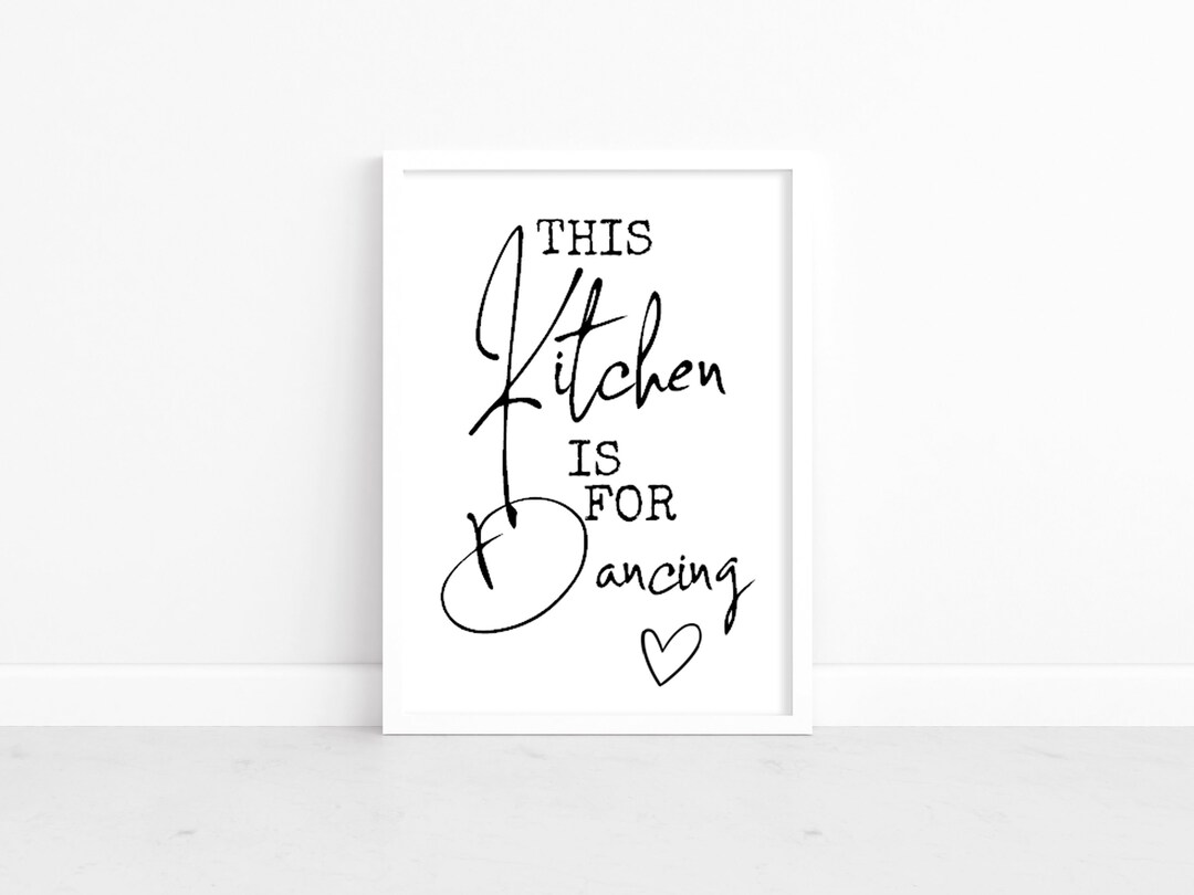 This Kitchen is for Dancing Print, Minimalist Kitchen Quote, Modern ...