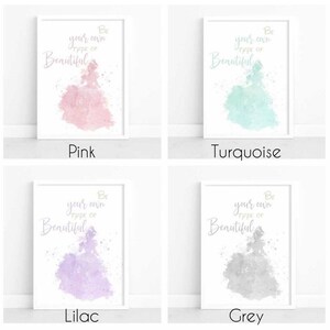May include: Four printable art prints featuring a watercolor silhouette of a princess with the text "Be your own type of Beautiful". The prints are in pink, turquoise, lilac, and gray.