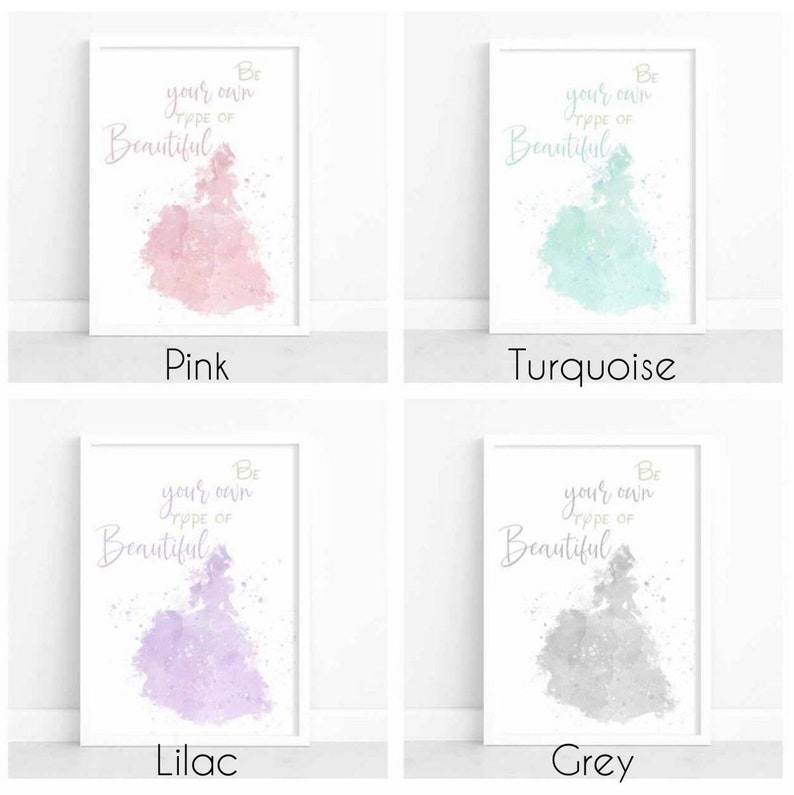 May include: Four printable art prints featuring a watercolor silhouette of a princess with the text "Be your own type of Beautiful". The prints are in pink, turquoise, lilac, and gray.