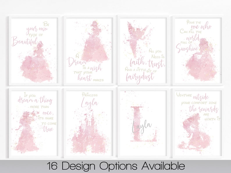 May include: Set of eight printable wall art prints featuring pink watercolor illustrations of princesses and fairy tales. The prints include quotes such as "Be your own type of beautiful", "Dream is a wish that your heart makes", "All you need is faith, trust, and a little bit of fairy dust", "Venture outside your comfort zone, the rewards are worth it", and "Princess Layla".