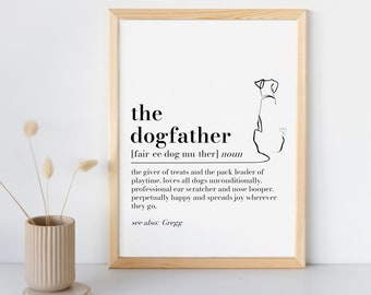 The Dogfather definition print, Dog Dad gift, gift for dog lover, Dog walker Thank you Gift, Dog Sitter Gift, Dog Groomer Christmas Gift