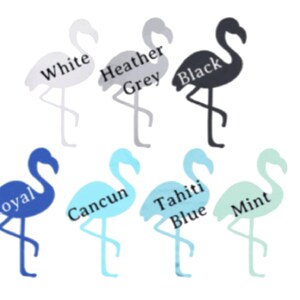 May include: A set of ten flamingo silhouette cutouts in various colors, including white, heather grey, black, royal blue, Cancun blue, Tahiti blue, and mint. Each cutout has a name written on it.