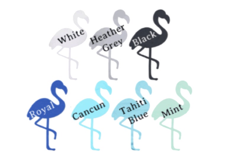 May include: A set of ten flamingo silhouette cutouts in various colors, including white, heather grey, black, royal blue, Cancun blue, Tahiti blue, and mint. Each cutout has a name written on it.