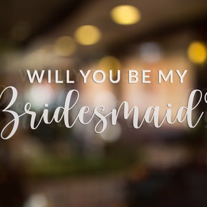 Vinyl Proposal decal, Will you be my bridesmaid, bridesmaid proposal diy, bridesmaid box sticker, gift box sticker, name decal wedding decal
