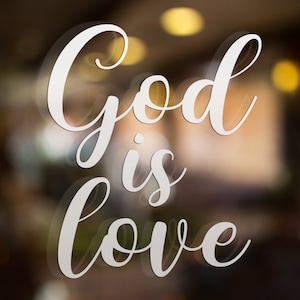 God is love decal, God is love vinyl lettering, God is love window decal, God is love sticker, God is love bumper sticker, faith decals