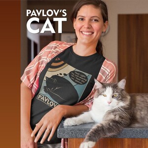 Pavlov&#39;s Cat Shirt - Behaviorist Psychology Major Graduate Gift Women&#39;s Shirt