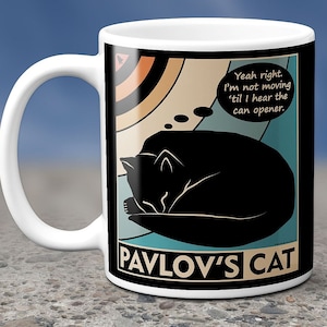 Pavlov's Cat Psychology Major Behaviorist Cartoon - Science Coffee Mug - 11 Or 15 oz Mug