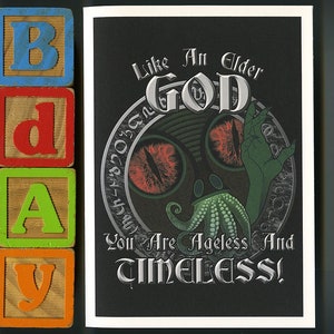 Tarjeta de cumpleaños de Cthulhu - ¡Como un dios mayor, eres eterno y atemporal! - Tarjeta de cumpleaños Lovecraft - Tarjeta de terror de cumpleaños 5x7 pulgadas