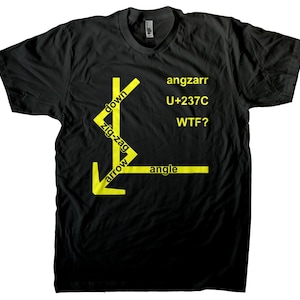 May include: Black t-shirt with a yellow graphic design featuring arrows and the words "down", "zig-zag", "arrow", and "angle". Additional text includes "angzarr", "U+237C", and "WTF?".