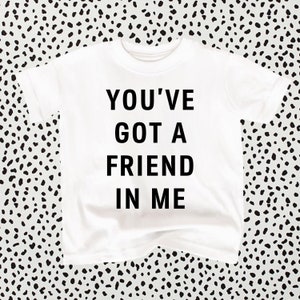 Camiseta infantil de brinquedo/camisa de amigo infantil/camisa de brinquedo juvenil/camiseta You’ve Got A Friend In Me