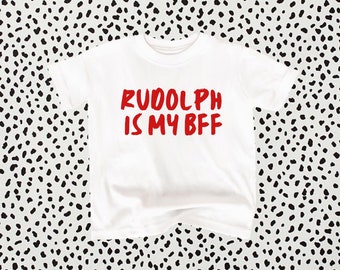 Rudolph is my BFF Youth T-Shirt: Holiday Christmas Shirt