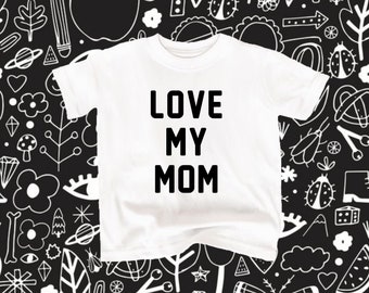 Love My Mom T-Shirt: Handmade Cotton Graphic Tee