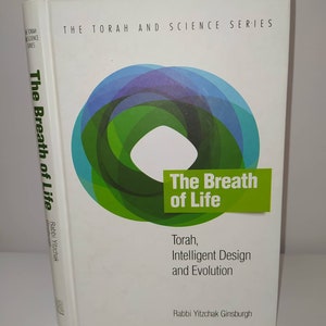 The Breath of Life: Torah, Intelligent Design & Evolution (Hard Cover)