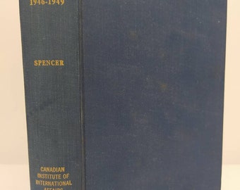 Canada In World Affairs Book: UN to NATO, 1946-1949