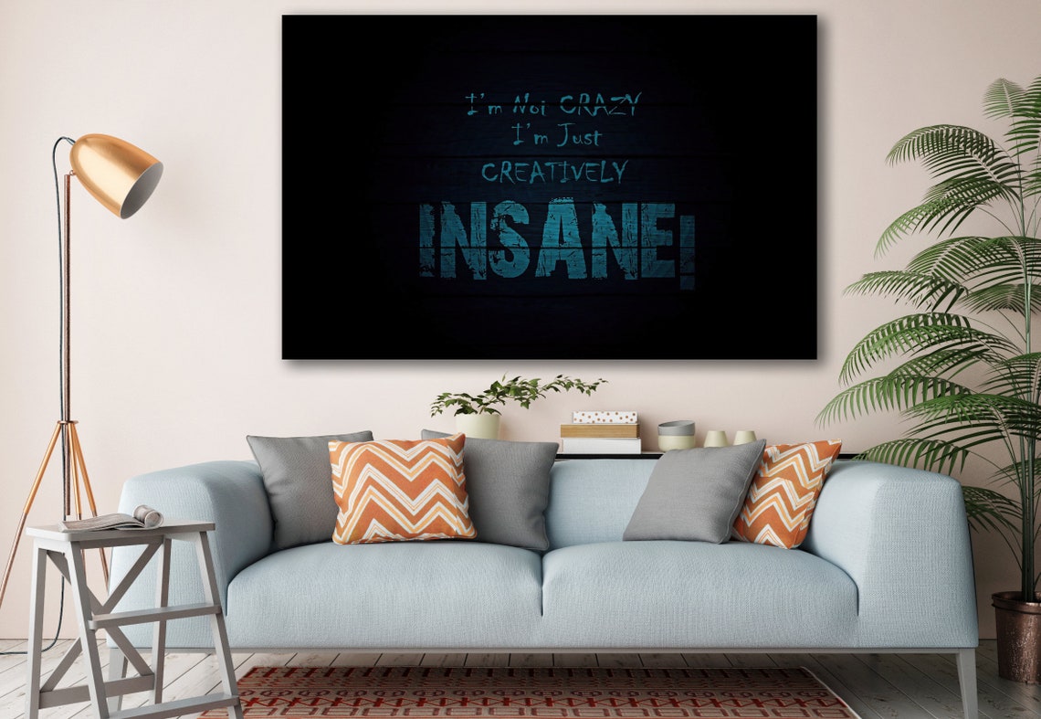 I am not Crazy I am Just Creatively Insane Large Poster | Etsy