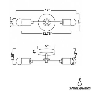 May include: A black and white diagram of a two-light fixture. The fixture is 17 inches wide and 5 inches tall. The light bulbs are 1.875 inches in diameter. The text "PEARED CREATION BRING THE PAST TO LIGHT" is at the bottom.